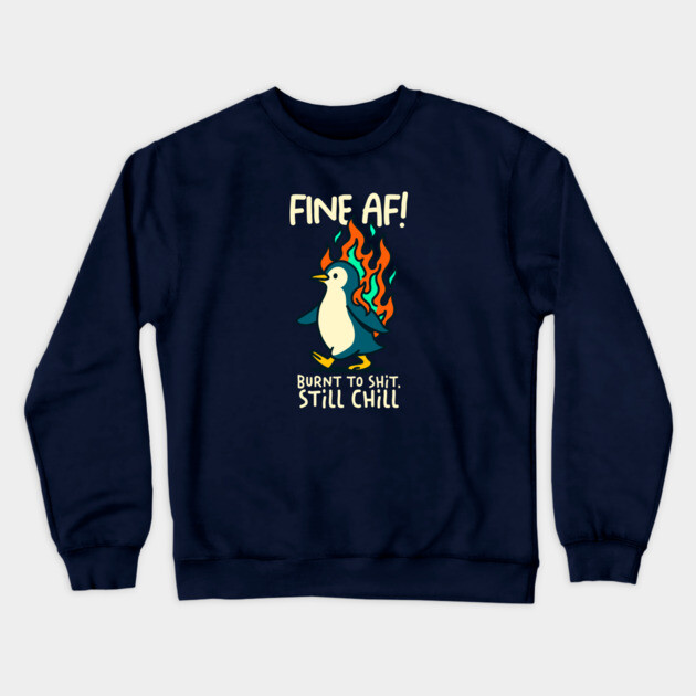 FINE AF! Crewneck Sweatshirt by Fabrik