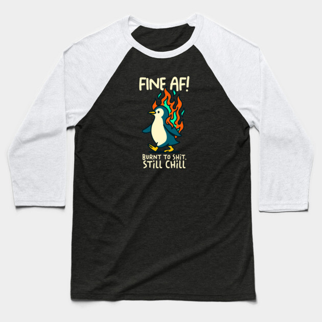 FINE AF! Baseball T-Shirt by Fabrik