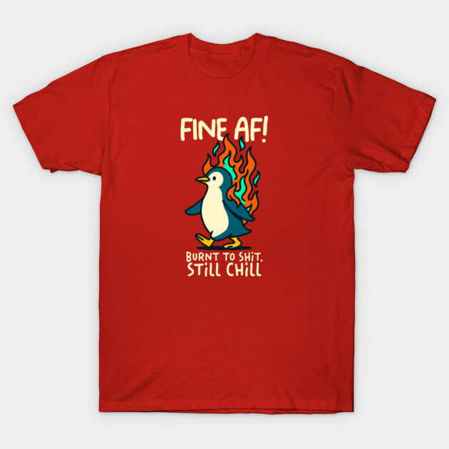 FINE AF! T-Shirt by Fabrik