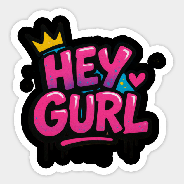 Pink graffiti Hey Gurl  FCQ Sticker by FirstClassQueen