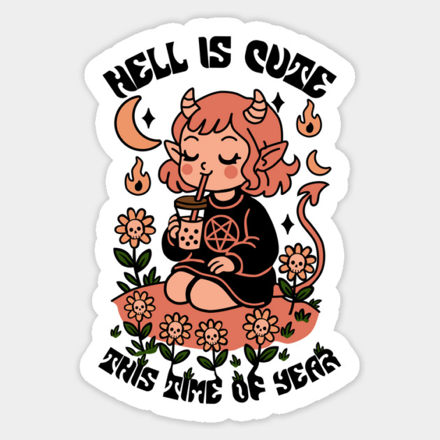 Hell Is Cute This Time of Year Sticker by Designed By Marty