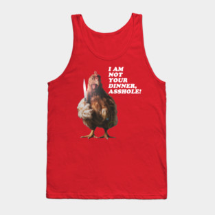 I Am Not Your Dinner Tank Top