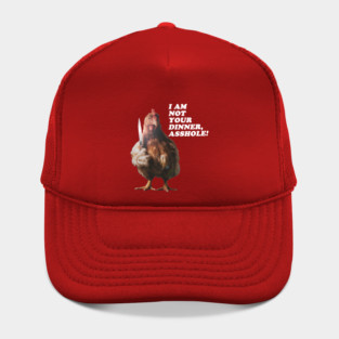 I Am Not Your Dinner Hat