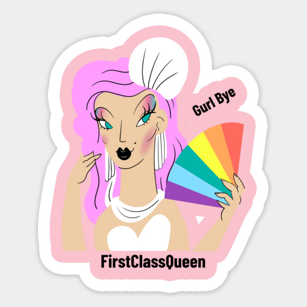 pride gurl bye Sticker by FirstClassQueen