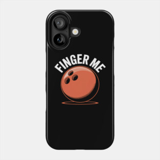 Inappropriate Bowling Phone Case