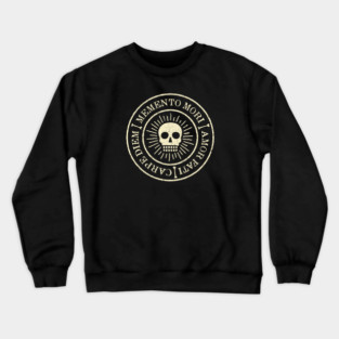 MEMENTO MORI - AMOR FATI - CARPE DIEM Crewneck Sweatshirt