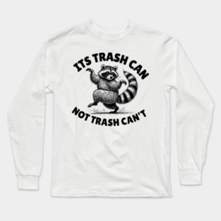 Raccoon Trash Can Long Sleeve T-Shirt