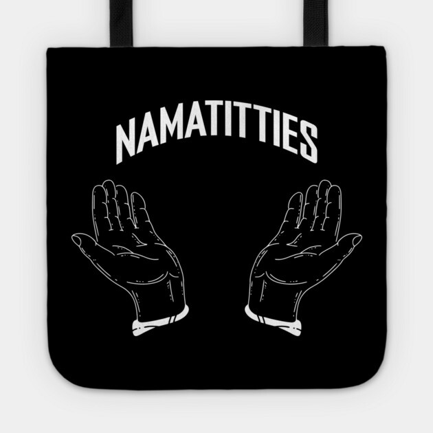 Namat*tties Tote by Yogi Bryan
