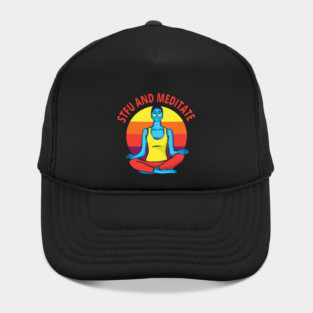 STFU & Meditate Hat