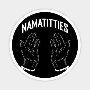 Namat*tties Magnet