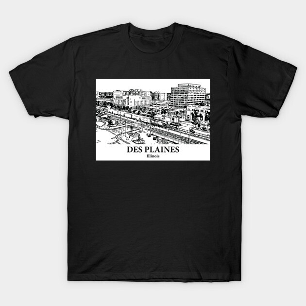 Des Plaines - Illinois T-Shirt by Lakeric