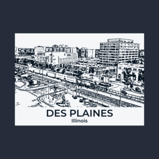 Des Plaines - Illinois T-Shirt
