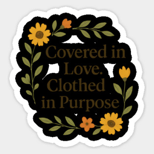Covered In Love. Clothed In Purpose Christian Gift Sticker