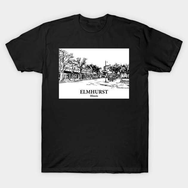 Elmhurst - Illinois T-Shirt by Lakeric