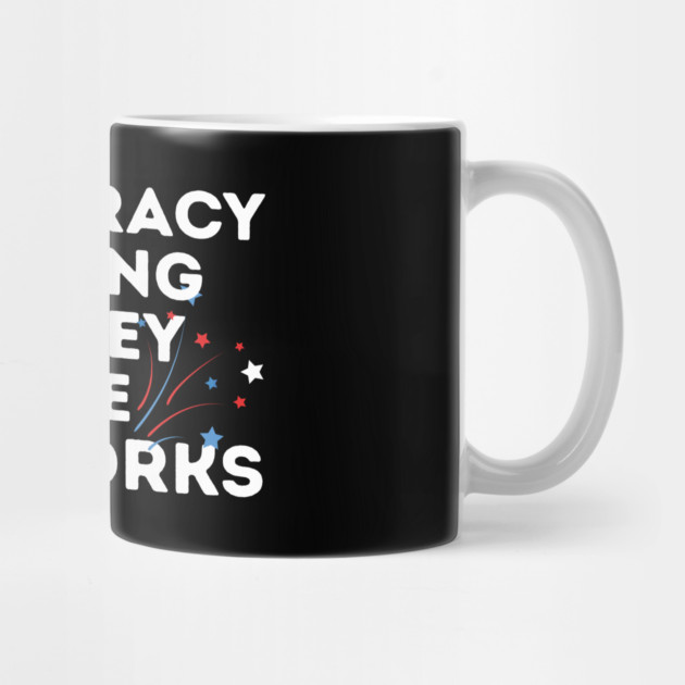 Democracy is Dying 4th of July by The WYLD Tribe