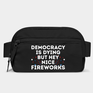 Democracy is Dying 4th of July Bag