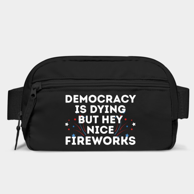 Democracy is Dying 4th of July by The WYLD Tribe
