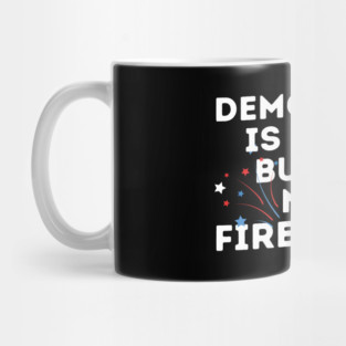 Democracy is Dying 4th of July Mug
