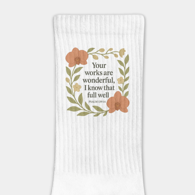 Your Works Are Wonderful, I Know That Full Well - Psalm 139:14 by Joyce A's Store