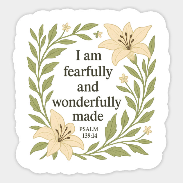 I am Fearfully and Wonderfully Made - Psalm 139:14 Sticker by Joyce A's Store