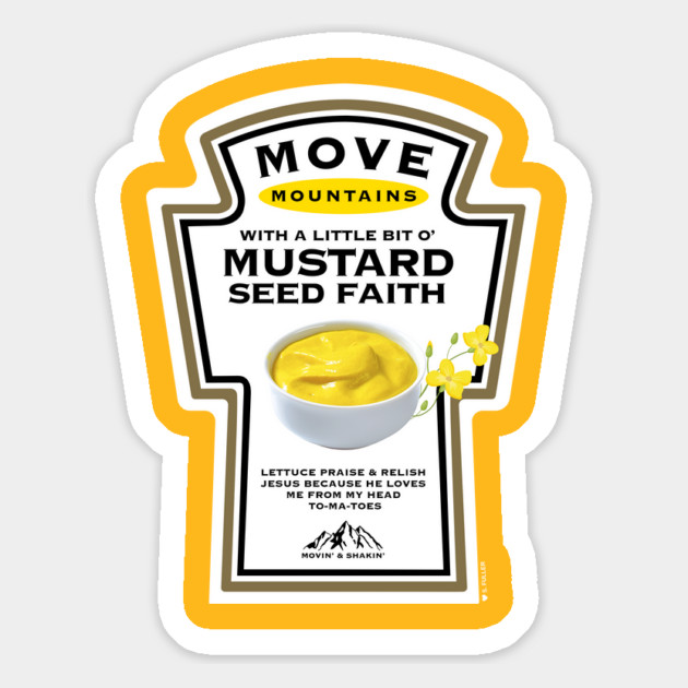 Move Mountains With Mustard Seed Faith (Christian T-Shirt Funny) Magnet by Ted Fuller