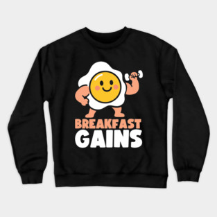 Breakfast Gains Funny Gym Fitness Food Crewneck Sweatshirt