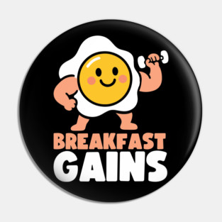 Breakfast Gains Funny Gym Fitness Food Pin