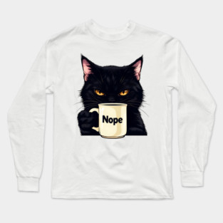 Nope Cat with Coffee Cup Grumpy Long Sleeve T-Shirt