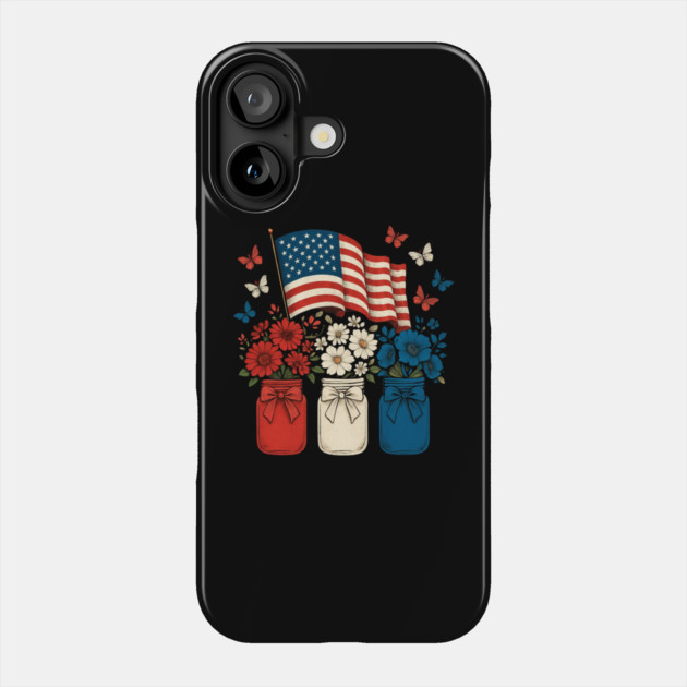 Patriotic Floral Mason Jars 4th of July Phone Case by Creatifly Graphic Tees