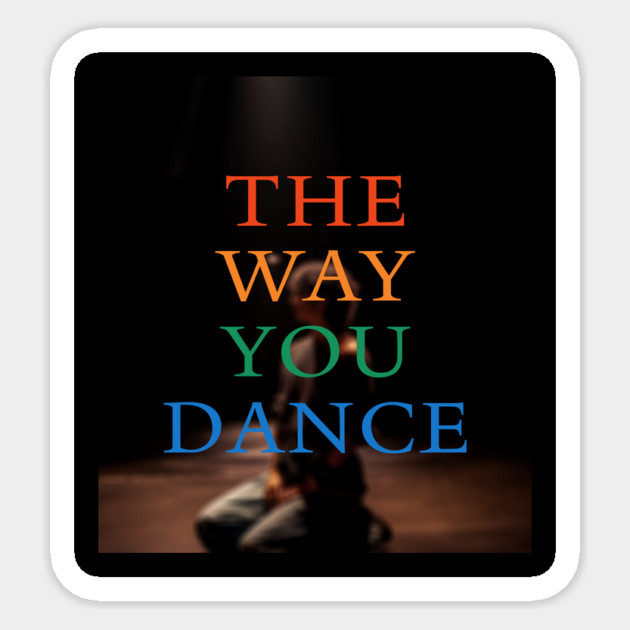 The Way You Dance Keyart Sticker by Margin's Store