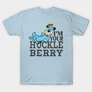 I'm Your Huckleberry T-Shirt