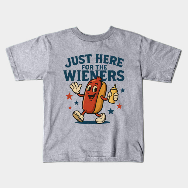 I'm Just Here For The Wieners - Funny Hot Dog Lover Kids T-Shirt by Creatifly Graphic Tees