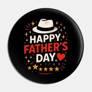 Fathers Day For Dad, Men, women, Girls Happy Father's Day Pin