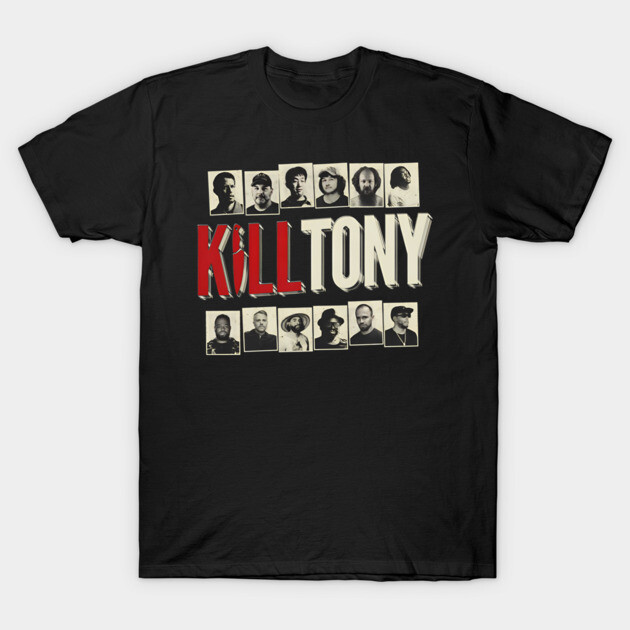 kill tony merch T-Shirt by Asammor