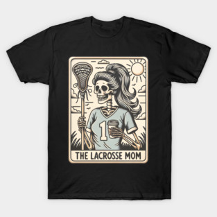 The Lacrosse Mom Tarot Card T-Shirt