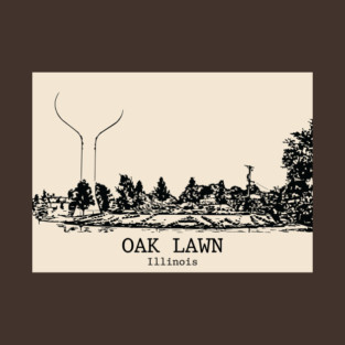 Oak Lawn - Illinois T-Shirt