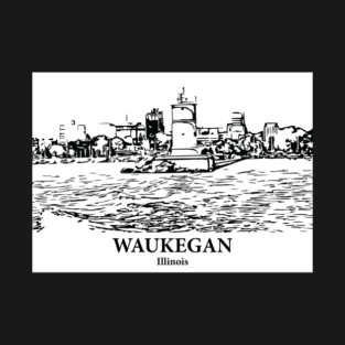 Waukegan - Illinois T-Shirt