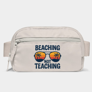 Beaching Not Teaching Vacation Vibes End Of School Bag