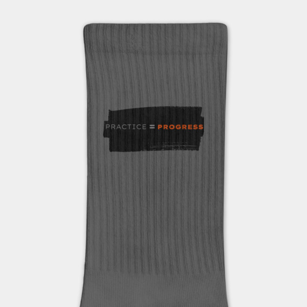 Practice = Progress by Jamie's Store 1