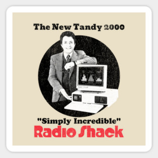 The Tandy 2000 Bill Bixby Radio Shack Vintage distressed AD Design Magnet