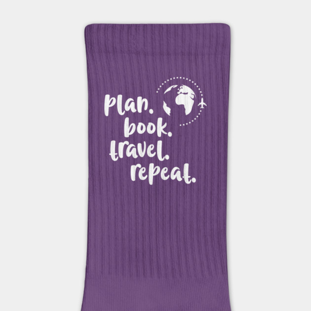 Plan. Book. Travel. Repeat. (Alternate Design) by David Lee