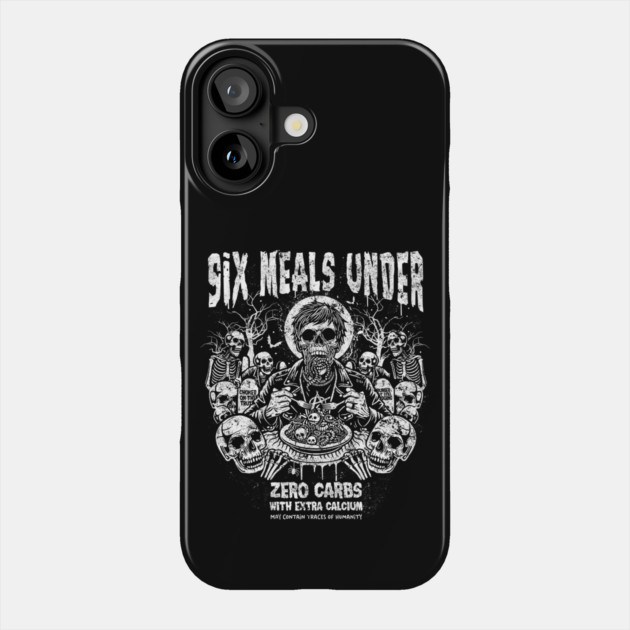SIX MEALS UNDER Phone Case by artslaves