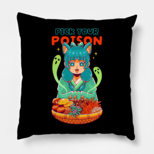 PICK YOUR POISON Pillow