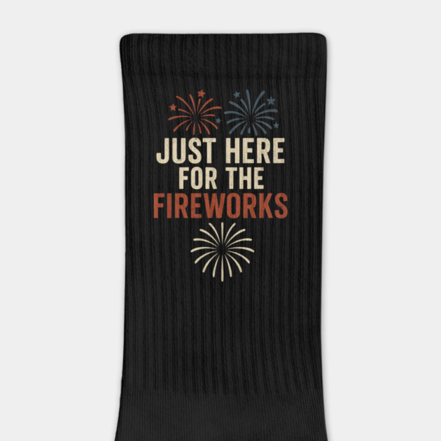 Just-Here-For-The-Fireworks–Funny-4th-of-July-Retro by ArtistTee ⭐⭐⭐⭐⭐