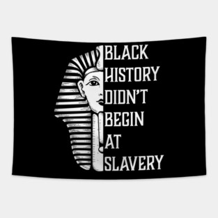Black History Didn't Start At Slavery, Black History, African American Tapestry