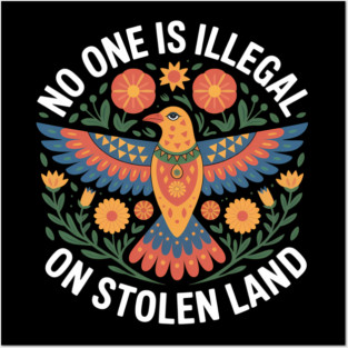 No One Is Illegal On Stolen Land Native Americans Posters and Art