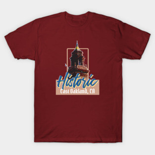 Historic East Oakland T-Shirt