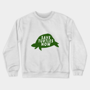Save Turtles Now Crewneck Sweatshirt
