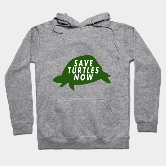 Save Turtles Now Hoodie by Margin's Store