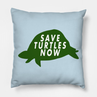 Save Turtles Now Pillow